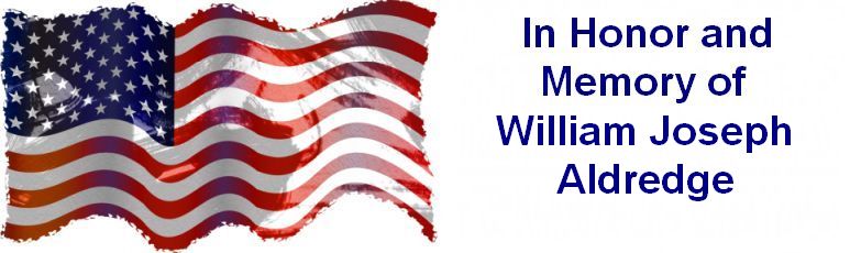 In honor and memory of William Joseph Aldredge