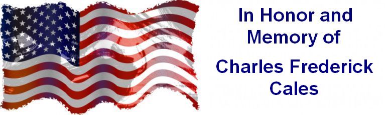 In honor and memory of Charles Fred Cales