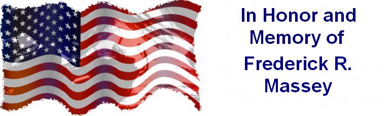 In honor and memory of Frederick R Massey